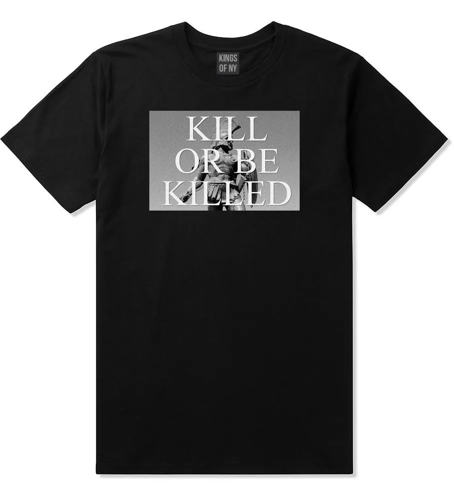 Kill Or Be Killed Boys Kids T-Shirt