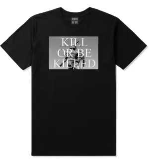 Kill Or Be Killed Boys Kids T-Shirt