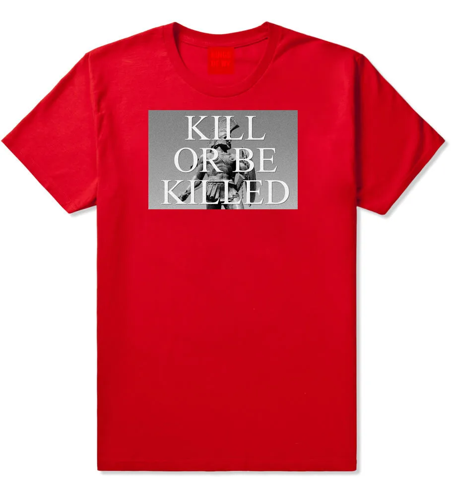 Kill Or Be Killed Boys Kids T-Shirt